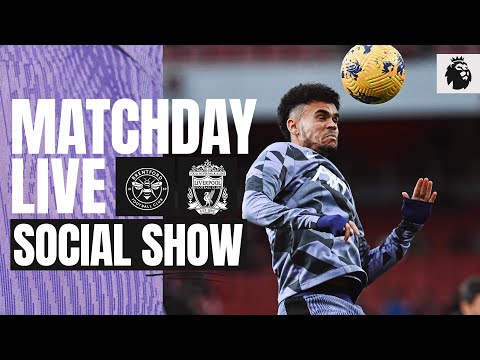 Matchday Live: Brentford vs Liverpool 