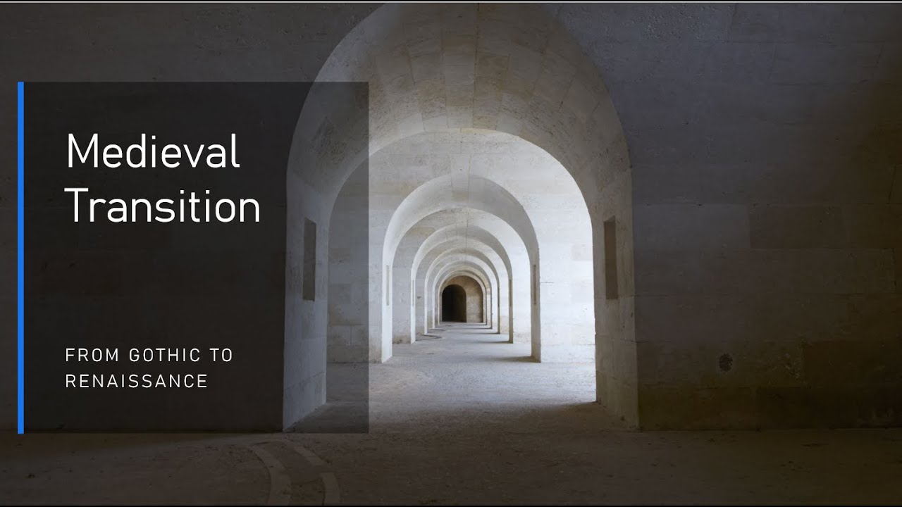 From Medieval to Renaissance