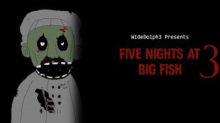 Five Nights At Big Fish 3