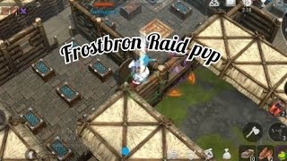 Frostbron pvp Raid