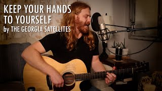 "Keep Your Hands to Yourself" by Georgia Satellites - Adam Pearce (Acoustic Cover)