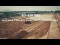 eSurvey Machine Control Construction Site Tour