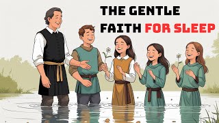 Exploring the Peaceful Pilgrimage Paths of Early American Christians | The Gentle Faith For Sleep screenshot 1