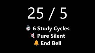 3 Hour Silent Pomodoro Timer - 6 Cycles of 25/5 Study Marathon (No Ticking) | Mono Chrono