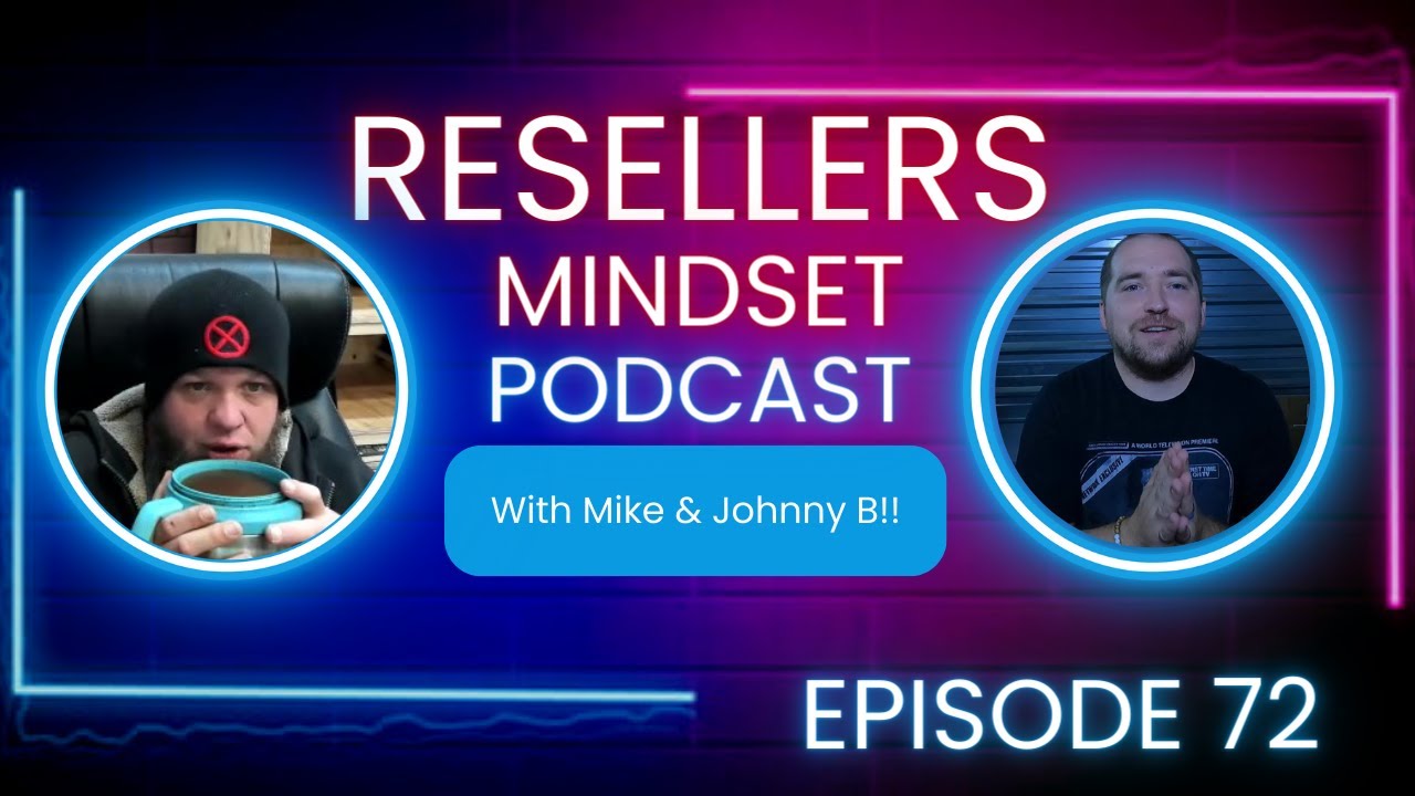 The What Ifs Of Reselling! Resellers Mindset Podcast Episode 72 - YouTube