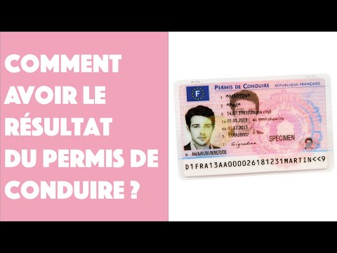 Comment avoir le résultat du permis de conduire ?