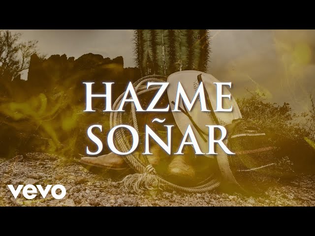 Grupo Bronco - Hazme Soñar