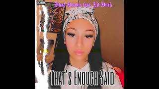 BHAD BHABIE - That’s Enough Said (feat. Lil Durk) [Unofficial Audio]