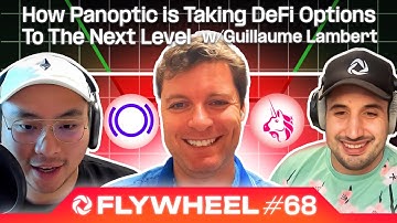 How Panoptic is Taking DeFi Options To The Next Level w/ Guillaume Lambert - Flywheel #68