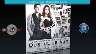Copilul de Aur - Doamne lasa-ma o zi (Official Track)