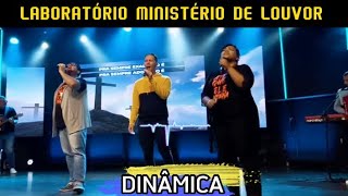 Laboratório de Ministério de Louvor na Igreja - DINÂMICA