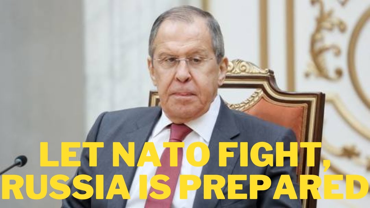 Let NATO Fight, Russia Is Prepared – Lavrov #russia #ukraine #usa #nato ...