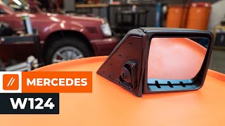 How to replace Side view mirror on MERCEDES-BENZ E-CLASS (W124) - video tutorial