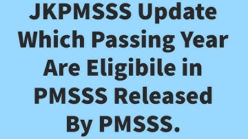 PMSSS 2023-24 UPDATE//Which Academic Year Students Are Eligibile For Registration is Released.