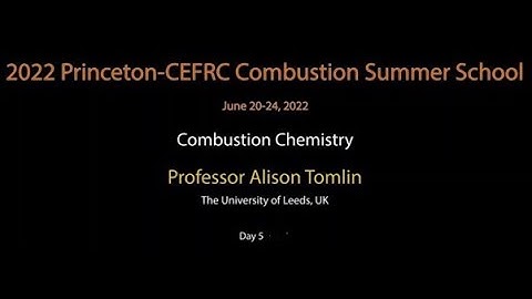 Combustion Chemistry, Tomlin, Day 5