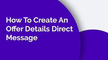 How To Create An Offer Details Direct Message | Everflow Mini Webinars