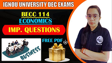 BECC 114 | DEVELOPMENT ECONOMICS | IMPORTANT QUESTIONS | IGNOU WALAY