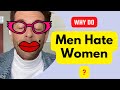 Why Do Men Hate Women?