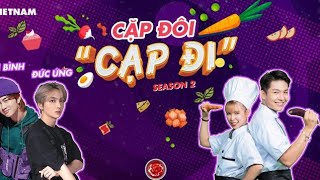 [Season 2] Cặp đôi cạp đi - Tập 5 - Khách mời Đức Ứng ft Trần Bình