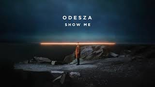 Miniatura del video "ODESZA - Show Me"