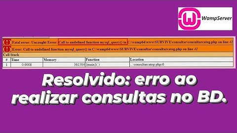 Resolvido: Uncaught Error: Call to undefined function mysql_query().