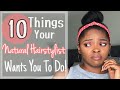 Natural Hairstylist Pet Peeves | Things Your Stylist Wants You to Know but Doesn’t Wanna Say