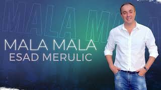 ESAD MERULIC - MALA MALA (OFFICIAL AUDIO)