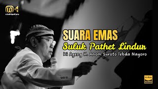 Download Lagu SUARA EMAS KI H ANOM SUROTO || SULUK PATHET LINDUR ( Audio HD ) MP3 Download Lagu SUARA EMAS KI H ANOM SUROTO || SULUK PATHET LINDUR ( Audio HD ) MP3