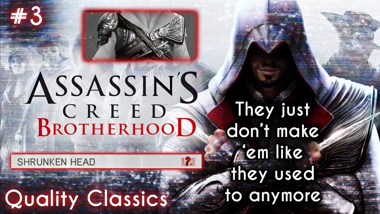 QUALITY CLASSICS | Assassin's Creed: Brotherhood (2010) - #3 | Shop Quests and Baguette Bashing