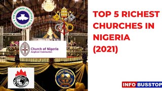 5 Richest Churches In Nigeria (2021)