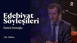 Edebiyat Söyleşileri Öztürk Emiroğlu 168. Bölüm Trt2