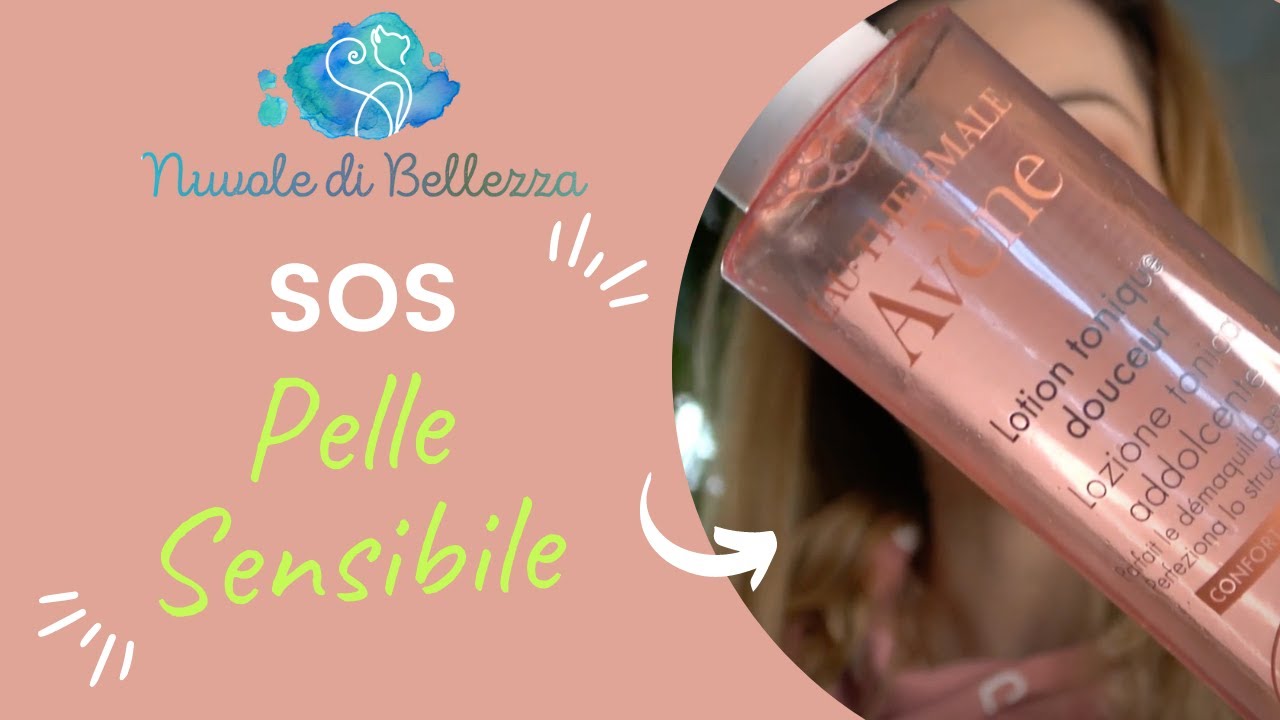 🌸 SOS PELLE SENSIBILE 🌸 i prodotti che ho utilizzato