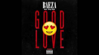 Baeza (feat. Tony Saiz) - Good Love (Remix)