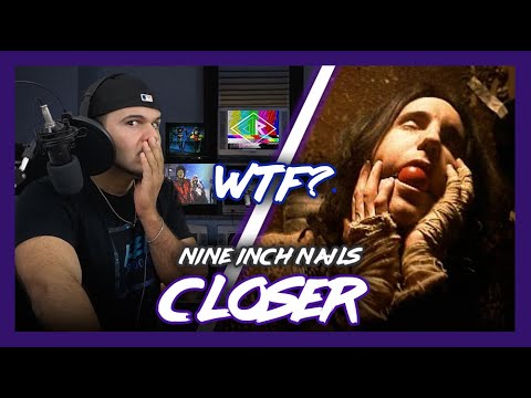 First Time Reaction NIne Inch Nails CLOSER (JAWDROPPER!