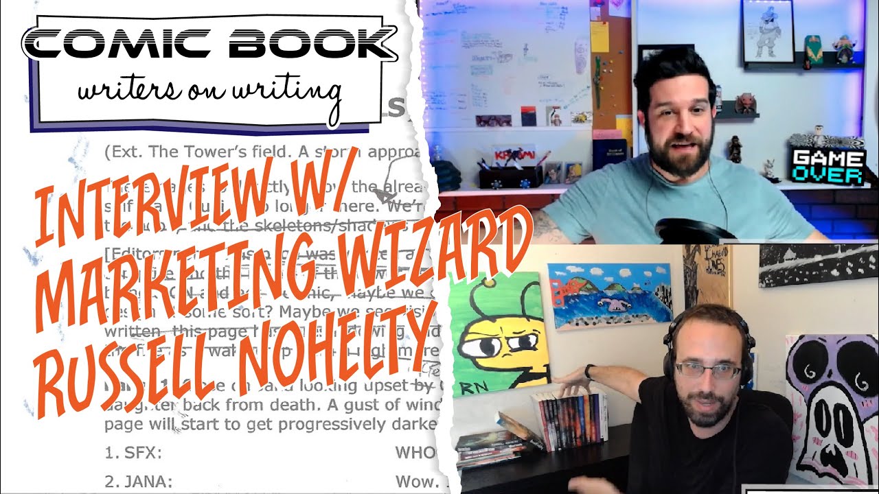 Comic Book Writers on Writing | Ep. 8 | feat. Marketing Wizard Russell Nohelty