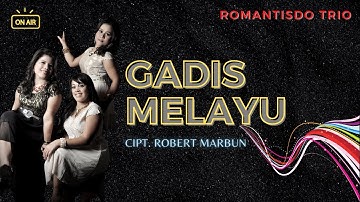 Romantisdo Trio "GADIS MELAYU" Cipt. Robert Marbun | Lagu Batak | Official Musik Video