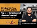 Fundamental concepts of polity for upsc  types of constitutional amendment  unacademy ias abhyaas