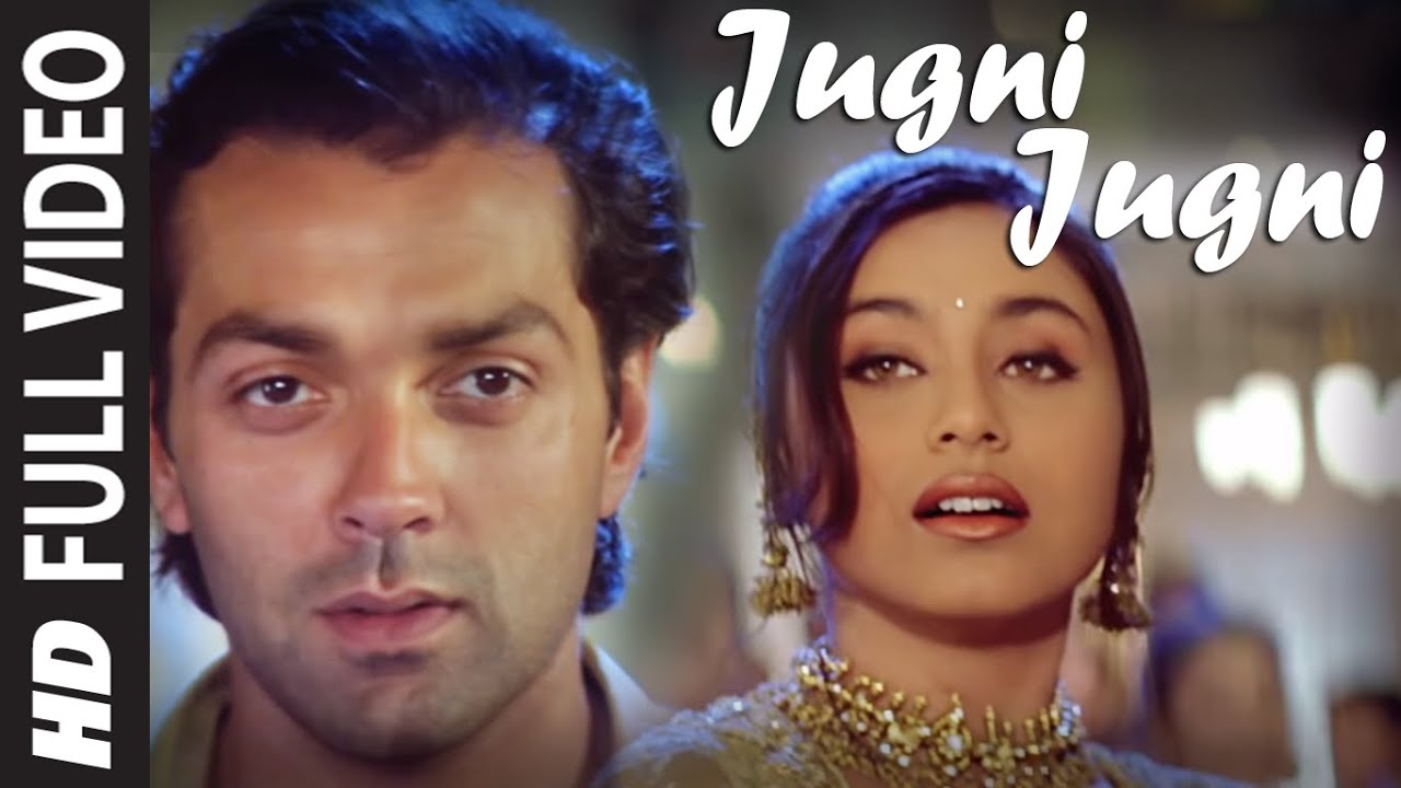 Full Video  Jugni Jugni  Badal  Bobby Deol Rani Mukherjee   Anu Malik