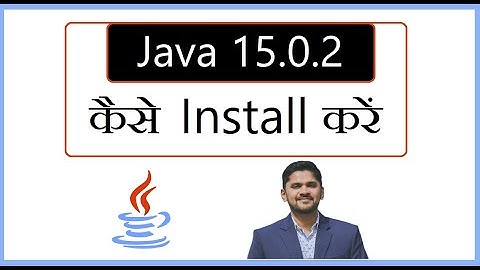How to install Java 15.0.2 on Windows 10 in Hindi