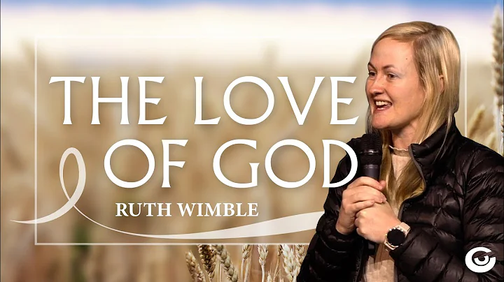 The Love of God | Ruth Wimble