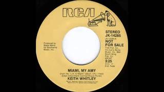 Miami, My Amy - Keith Whitley