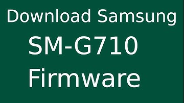 How To Download Samsung Galaxy Grand 2 SM-G710 Stock Firmware (Flash File) For Update Android Device