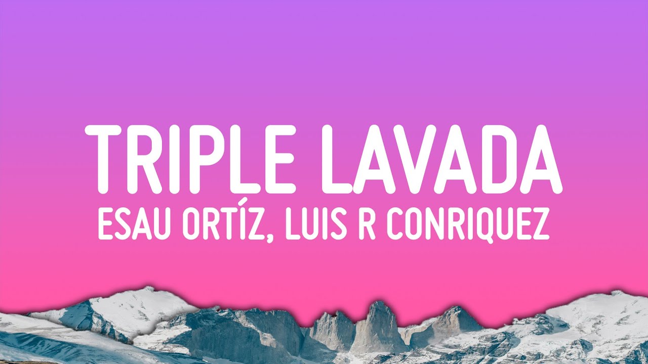 Esau Ortíz, Luis R Conriquez, Oscar Maydon, Alemán - Triple Lavada (Remix) feat. Victor Mendivil Esau Ortíz, Luis R Conriquez, Oscar Maydon, Alemán - Triple Lavada (Remix) feat. Victor Mendivil