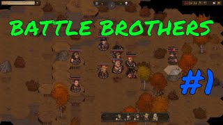 НАЧАЛО ИГРЫ, ПЕРВЫЕ ОШИБКИ И ПОБЕДЫ - прохождение Battle Brothers