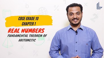 CBSE Class 10 Mathematics Chapter 1 Real Numbers  -  Fundamental Theorem Of Arithmetic