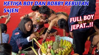 KETIKA BOY DAN BOBBY REBUTAN S4JEN...FULL BOY JEPAT..!!