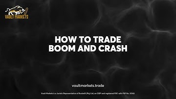 Forex Education | Synthetics Part 2: How to Trade Boom and Crash | #PoweredByVault