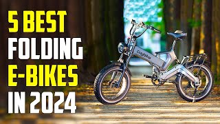 Top 5 Best Foldable Electric Bikes 2024 | Best Folding E-Bike 2024