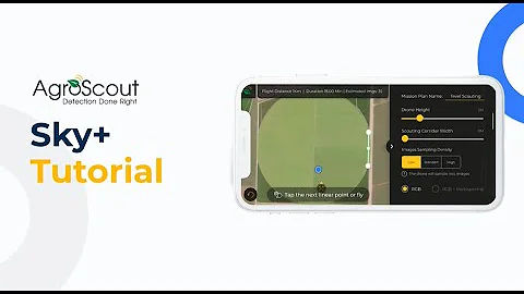 AgroScout tutorial - Sky+
