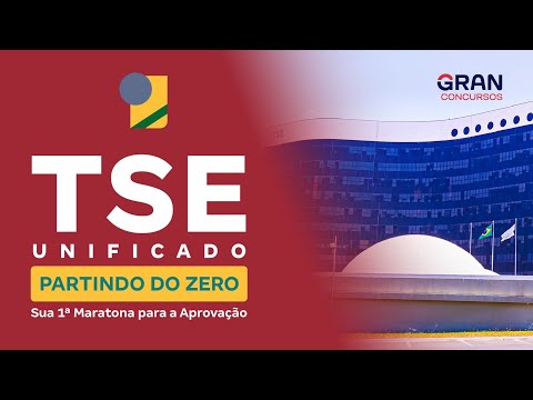 Concurso TSE Unificado | Partindo do Zero: Sua 1ª Maratona para a Aprovação